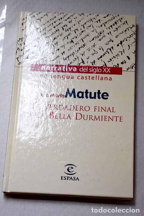 B&uuml;cher: El verdadero final de La bella durmiente.- Matute, Ana Mar&iacute;a