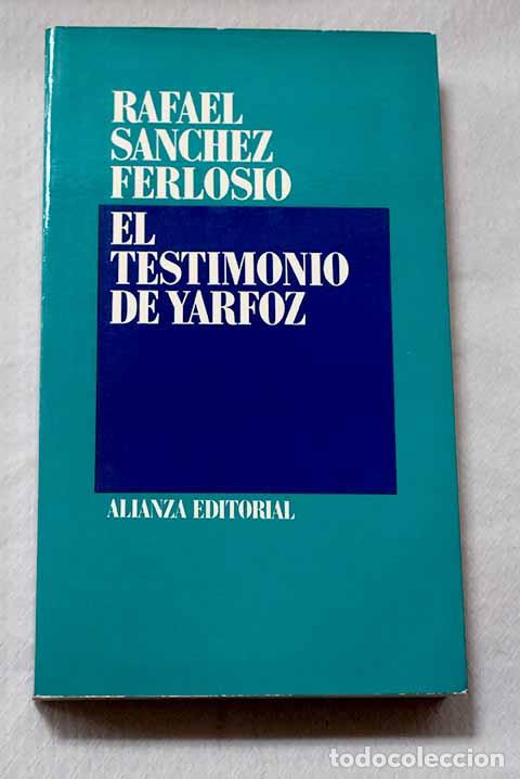 B&uuml;cher: El testimonio de Yarfoz.- S&aacute;nchez Ferlosio, Rafael