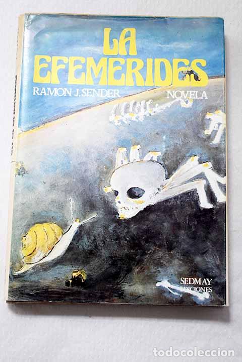 B&uuml;cher: La efem&eacute;rides: Sender, Ram&oacute;n J..- Sender, Ram&oacute;n J.