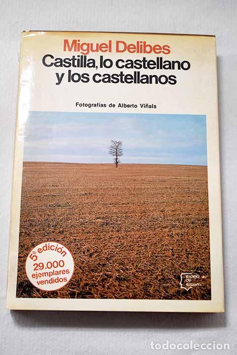 B&uuml;cher: Castilla, lo castellano y los castellanos.- Delibes, Miguel
