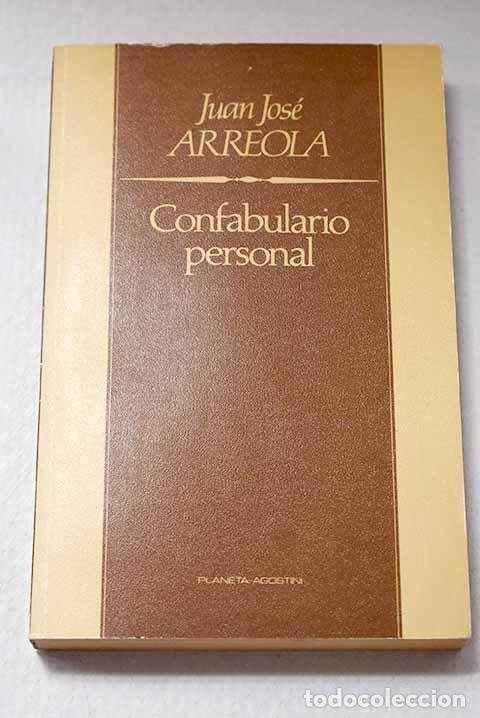 B&uuml;cher: Confabulario personal.- Arreola, Juan Jos&eacute;