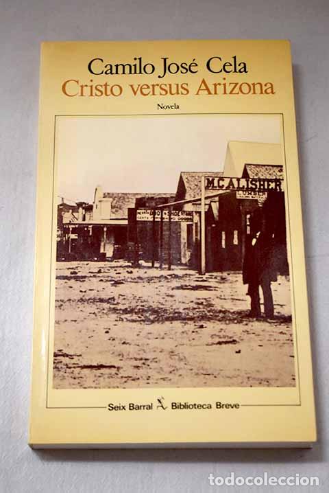 B&uuml;cher: Cristo versus Arizona.- Cela, Camilo Jos&eacute;