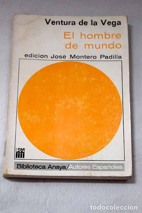 Libros: El hombre del mundo: Vega, Ventura de la.- Vega, Ventura de la