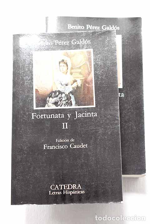 Libros: Fortunata y Jacinta: dos historias de casadas.- P&eacute;rez Gald&oacute;s, Benito