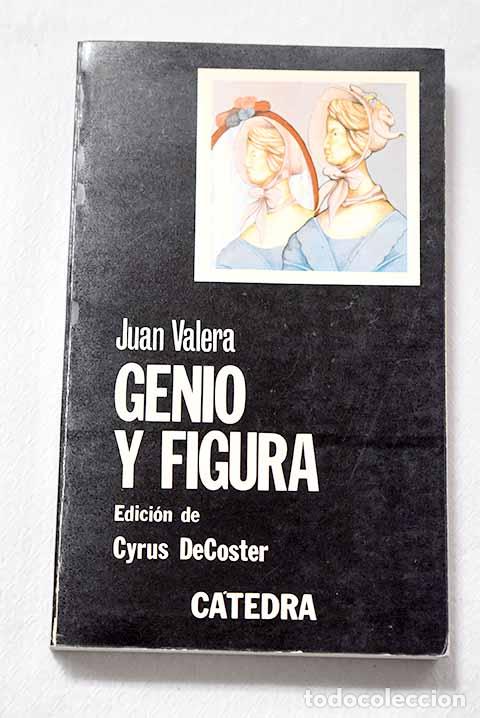 Libros: Genio y figura: Valera, Juan.- Valera, Juan