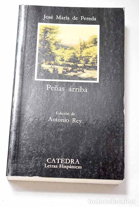 Libros: Pe&ntilde;as arriba: Pereda, Jos&eacute; Mar&iacute;a de.- Pereda, Jos&eacute; Mar&iacute;a de