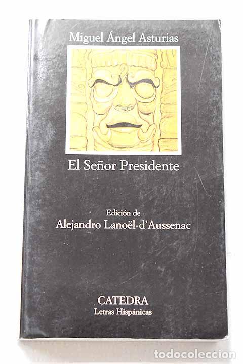 Libros: El se&ntilde;or presidente: Asturias, Miguel &Aacute;ngel.- Asturias, Miguel &Aacute;ngel