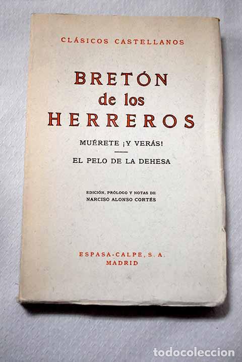 Libros: Mu&eacute;rete &iexcl;y ver&aacute;s!: El pelo de la dehesa.- Bret&oacute;n de los Herreros, Manuel