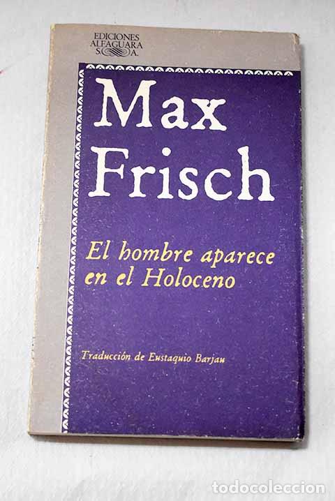 books: El hombre aparece en el Holoceno.- Frisch, Max