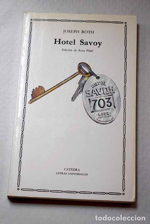 Libros: Hotel Savoy: Roth, Joseph.- Roth, Joseph