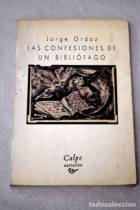 Libros: Las confesiones de un bibli&oacute;fago.- Ordaz, Jorge