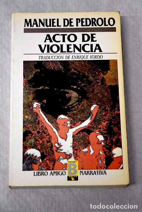 Libros: Acto de violencia: Pedrolo, Manuel de.- Pedrolo, Manuel de