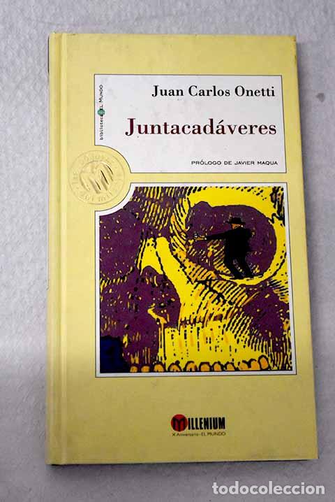 Libros: Juntacad&aacute;veres: Onetti, Juan Carlos.- Onetti, Juan Carlos