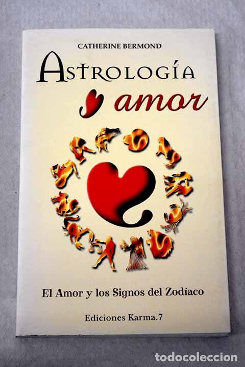Livros em segunda m&atilde;o: Astrolog&iacute;a y amor: el amor y los signos del Zod&iacute;aco.- Bermond, Catherine