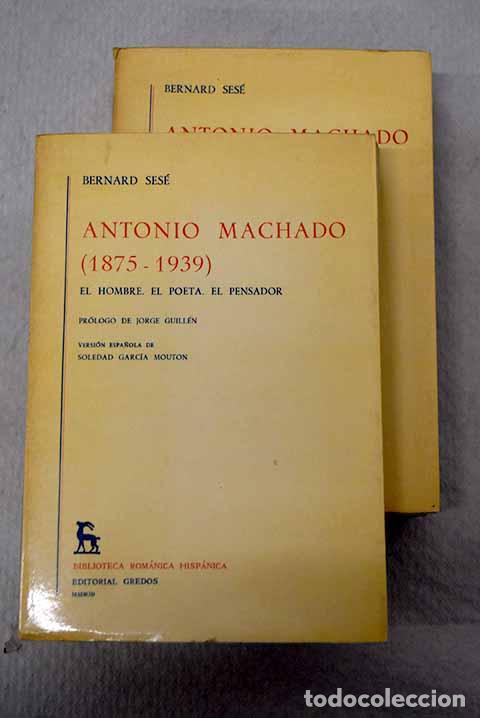 Livros em segunda m&atilde;o: Antonio Machado (1875-1939): El hombre, el poeta, el pensador.- Ses&eacute;, Bernard