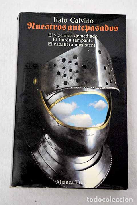 Livros em segunda m&atilde;o: Nuestros antepasados: el vizconde demediado ; El bar&oacute;n rampante ; El caballero inexistente