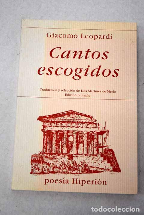 Libros: Cantos escogidos: edici&oacute;n bilingue.- Leopardi, Giacomo