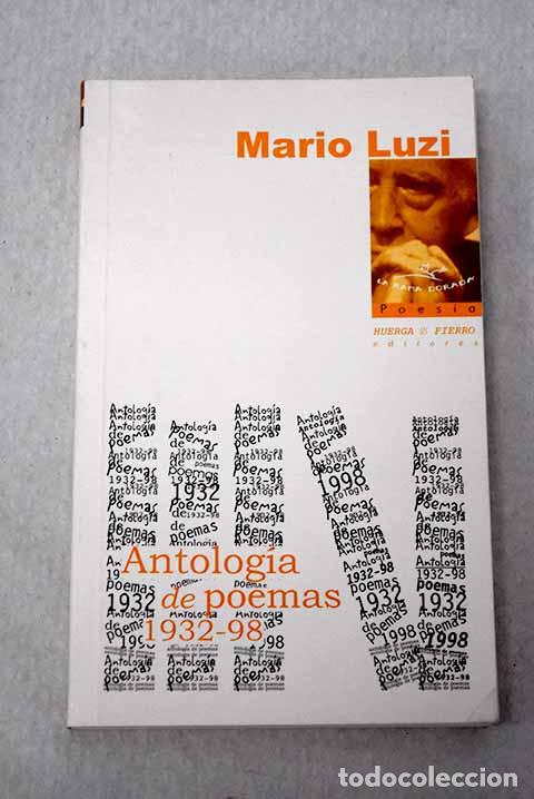 Libros: Antolog&iacute;a de poemas: (1932-1998) : texto bilingue.- Luzi, Mario