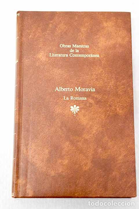 Libros: La romana: Moravia, Alberto.- Moravia, Alberto