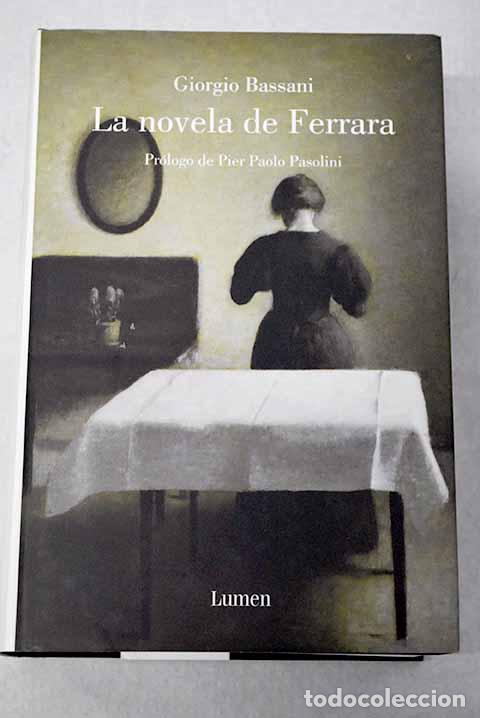 Libros: La novela de Ferrara.- Bassani, Giorgio