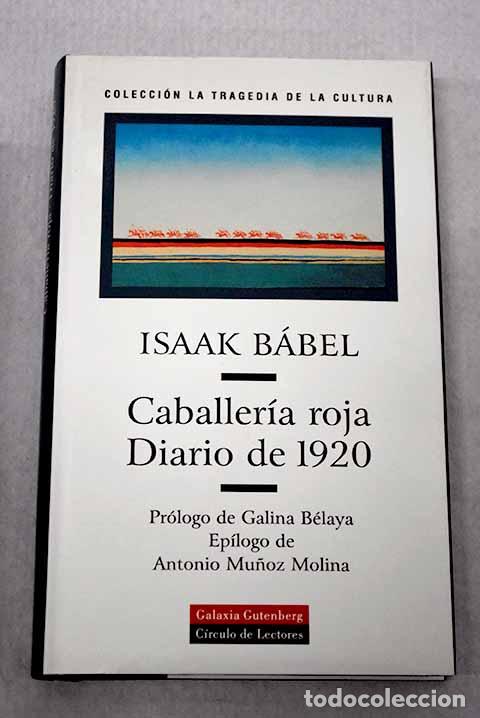 Libros: Caballer&iacute;a roja: Diario de 1920.- Babel, Isaak E.