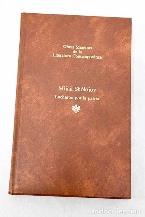 Libros: Lucharon por la patria.- Sholojov, Mijail Aleksandrovich