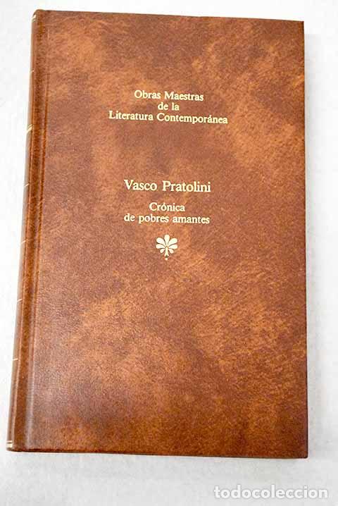 Libros: Cr&oacute;nica de pobres amantes.- Pratolini, Vasco