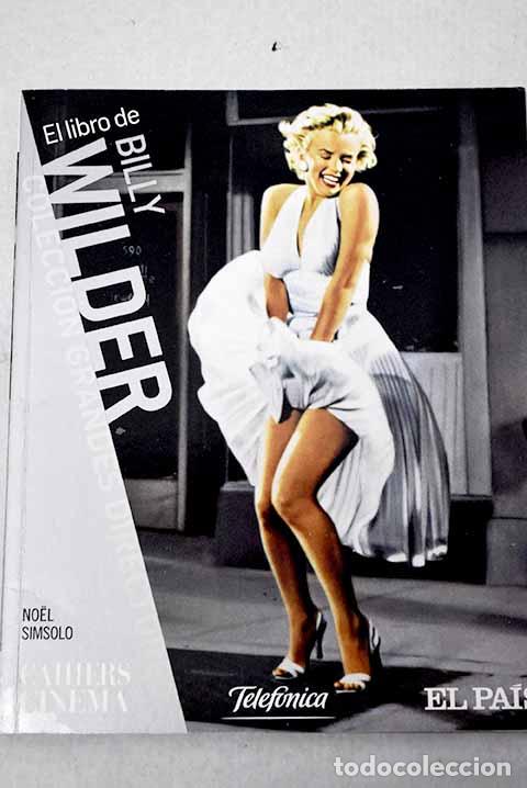 Libros: Billy Wilder: Simsolo, Noel.- Simsolo, Noel