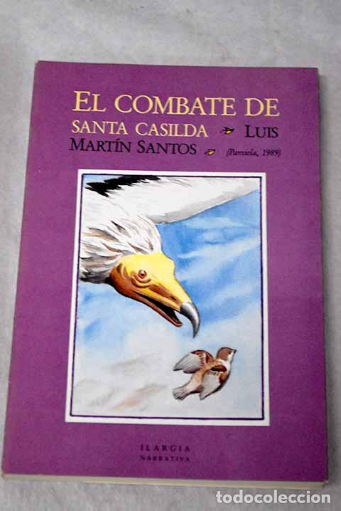 books: El combate de Santa Casilda.- Mart&iacute;n Santos, Luis