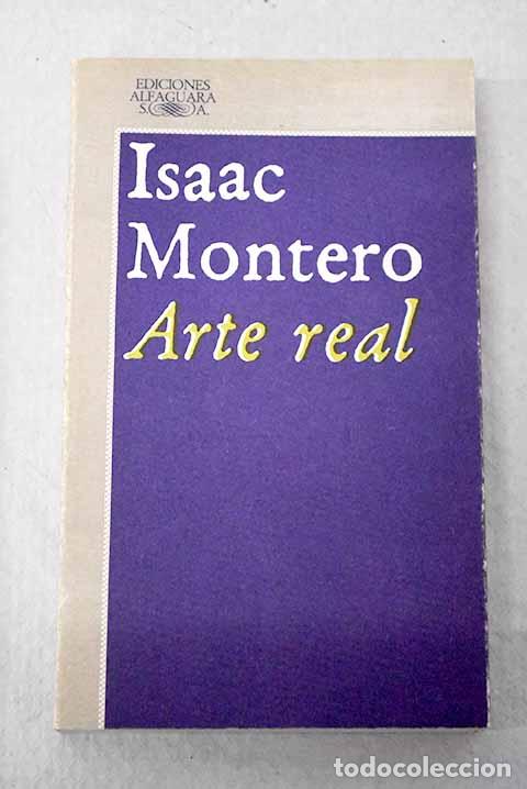 books: Arte real: Montero, Isaac.- Montero, Isaac