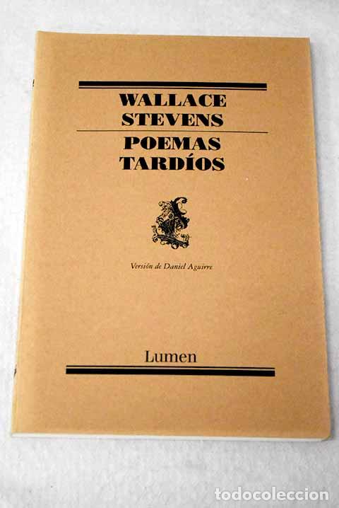 books: Poemas tard&iacute;os: Stevens, Wallace.- Stevens, Wallace