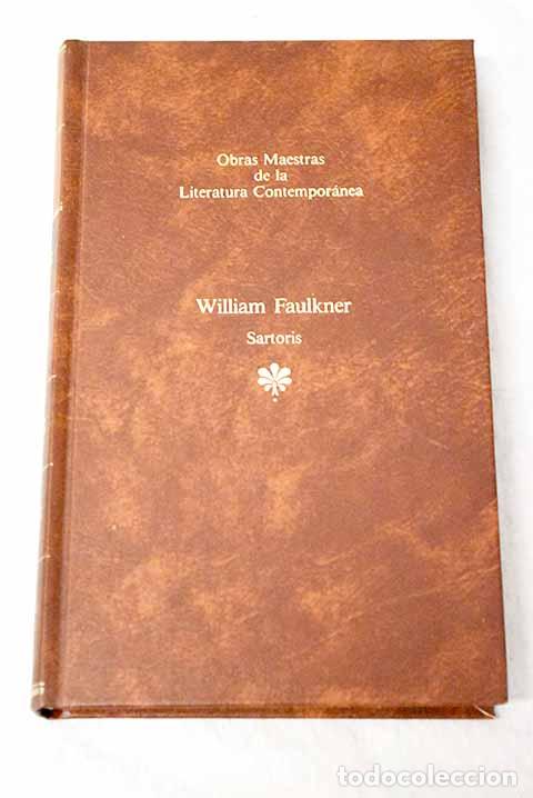 Libros: Sartoris: Faulkner, William.- Faulkner, William