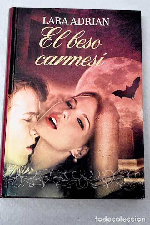 Libros: El beso carmes&iacute;: Adrian, Lara.- Adrian, Lara