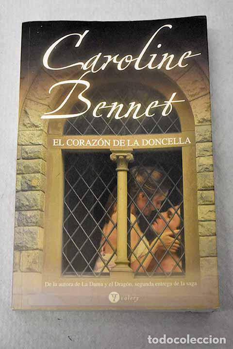 Livres: El coraz&oacute;n de la doncella.- Bennet, Caroline