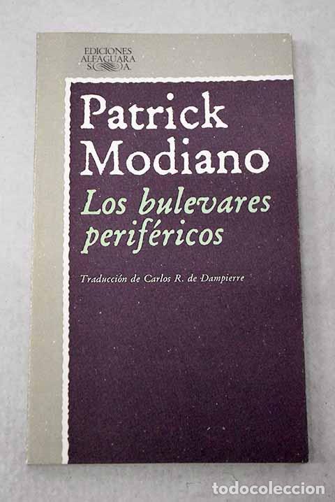 Livres: Los bulevares perifericos.- Modiano, Patrick
