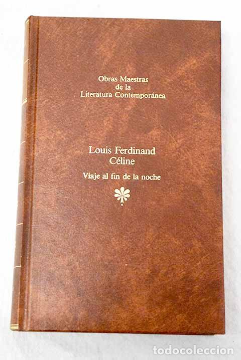 Libros: Viaje al fin de la noche.- Celine, Louis Ferdinand