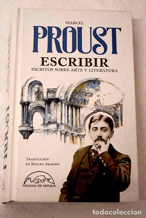 Libros: Escribir: escritos sobre arte y literatura.- Proust, Marcel