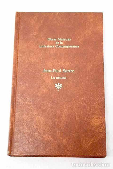 Libros: La n&aacute;usea: Sartre, Jean-Paul.- Sartre, Jean-Paul