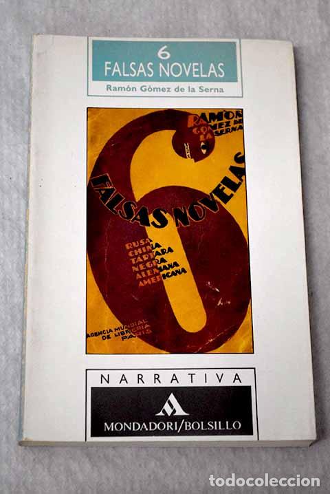 Libros: 6 falsas novelas: rusa, china, t&aacute;rtara, negra, alemana, americana.- G&oacute;mez de la Serna, Ram&oacute;n