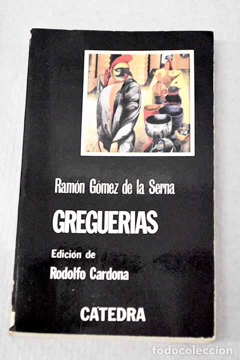 Libros: Greguer&iacute;as: G&oacute;mez de la Serna, Ram&oacute;n.- G&oacute;mez de la Serna, Ram&oacute;n