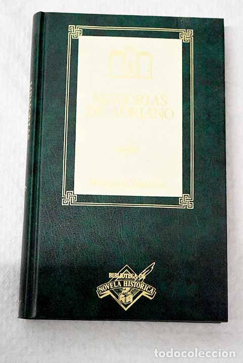 Libros: Memorias de Adriano: Yourcenar, Marguerite.- Yourcenar, Marguerite