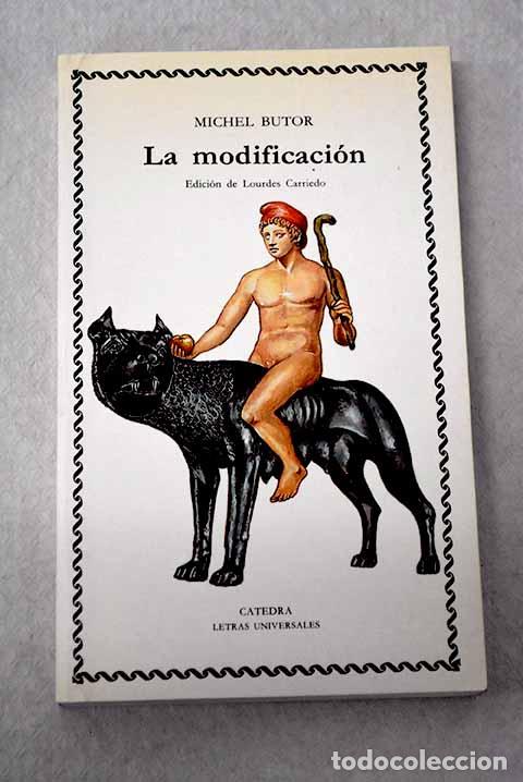 Libros: La modificaci&oacute;n: Butor, Michel.- Butor, Michel