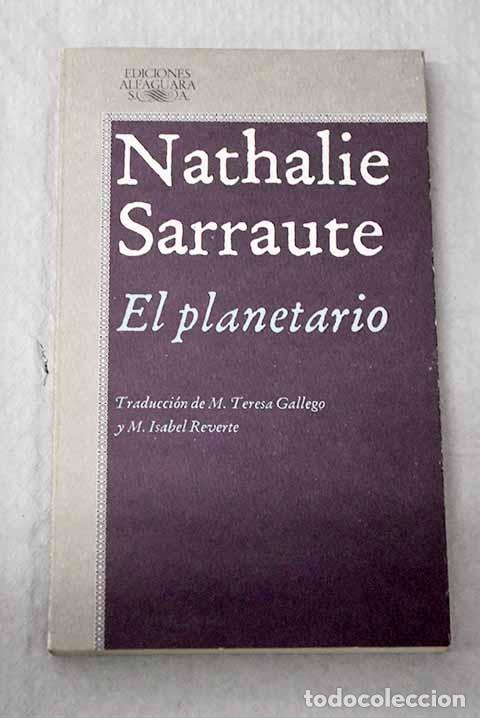 Libros: El planetario: Sarraute, Nathalie.- Sarraute, Nathalie