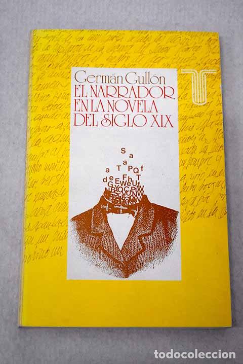 Libros: El narrador en la novela del siglo XIX.- Gull&oacute;n, Germ&aacute;n