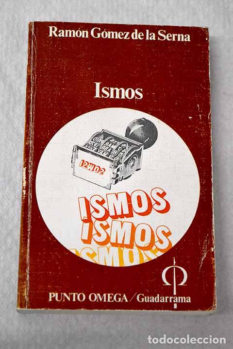Libros: Ismos: G&oacute;mez de la Serna, Ram&oacute;n.- G&oacute;mez de la Serna, Ram&oacute;n