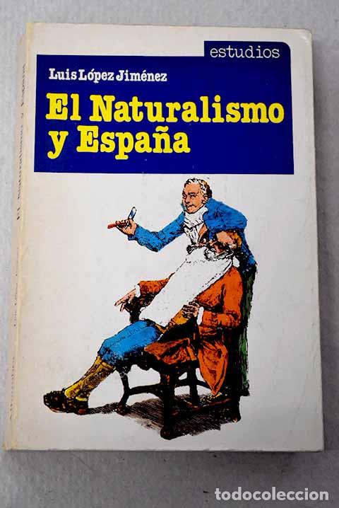 Libros: El naturalismo y Espa&ntilde;a: Valera frente a Zela.- L&oacute;pez Jim&eacute;nez, Luis