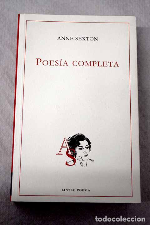 Libros: Poes&iacute;a completa: Sexton, Anne.- Sexton, Anne