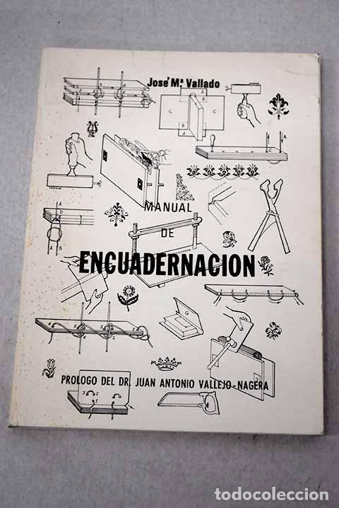 Libros: Manual de encuadernaci&oacute;n.- Vallado Men&eacute;ndez, Jos&eacute; Mar&iacute;a