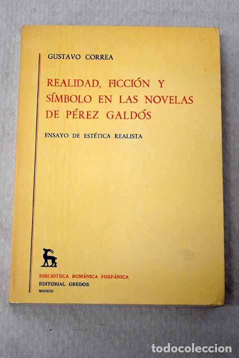 Livros em segunda m&atilde;o: Realidad, ficci&oacute;n y simbolo en las novelas de P&eacute;rez Gald&oacute;s: ensayos de est&eacute;tica realista