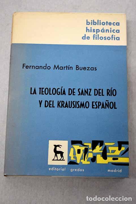 Livros em segunda m&atilde;o: La teolog&iacute;a de Sanz del R&iacute;o y del Krausismo espa&ntilde;ol.- Mart&iacute;n Buezas, Fernando